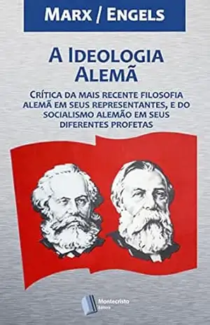 A Ideologia Alemã – Karl Marx