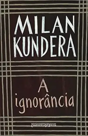 A ignorância – Milan Kundera