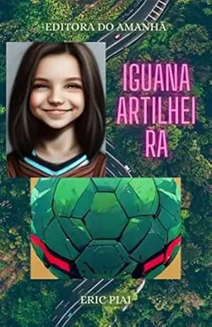 A iguana artilheria – Eric Piai