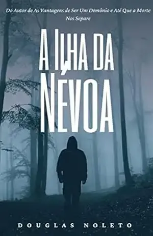 A Ilha da Névoa - Douglas Noleto