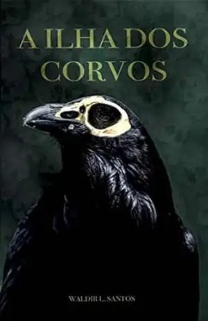 A ilha dos Corvos - Waldir L. Santos