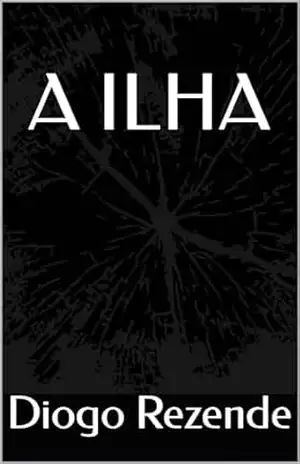 A ILHA – Diogo Rezende