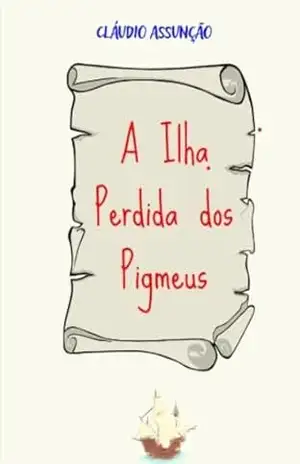 A Ilha Perdida dos Pigmeus – Cláudio Assunção