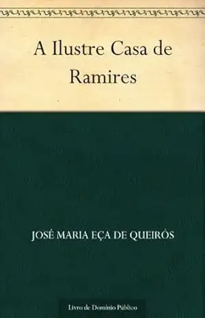 A Ilustre Casa de Ramires – José Maria Eça de Queirós