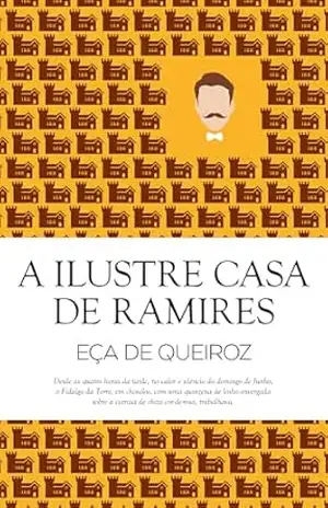 A Ilustre Casa de Ramires – Eça de Queiroz