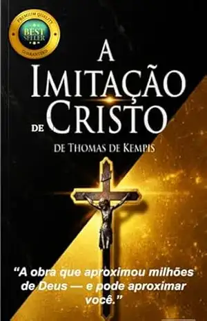 A IMITAÇÃO DE CRISTO: Versão Original – THOMAS DE KEMPIS