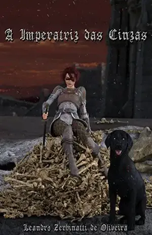 A Imperatriz das Cinzas – Leandro Zerbinatti de Oliveira