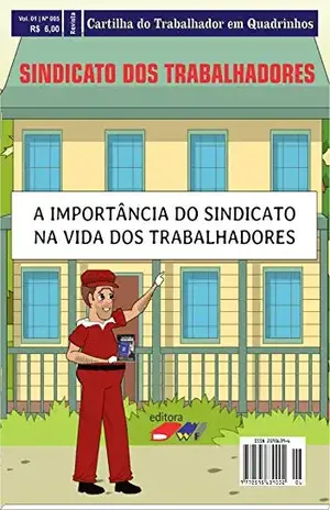 A Importância do Sindicato na Vida dos Trabalhadores – Versão Computador e e–readers – Luiz Augusto Flores