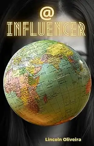 A INFLUENCER – LINCOLN OLIVEIRA