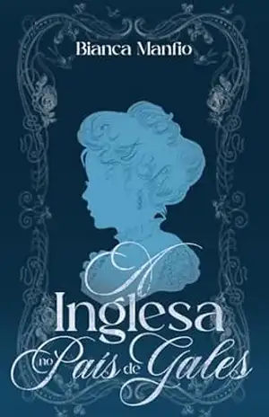 A Inglesa no País de Gales – Bianca Manfio