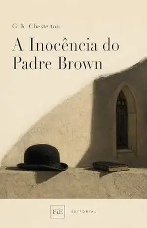 A Inocência do Padre Brown – G. K. Chesterton