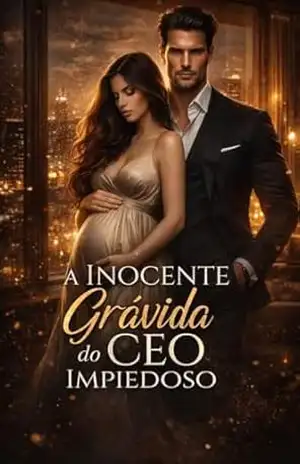 A Inocente Grávida do CEO Impiedoso – Alexandre Cruz