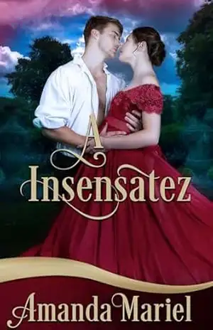 A Insensatez (Destinada a um Libertino) – Amanda Mariel