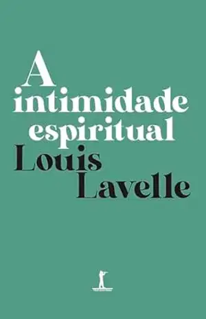 A intimidade espiritual (Digital) – Louis Lavelle