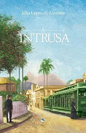 A Intrusa – Júlia Lopes de Almeida