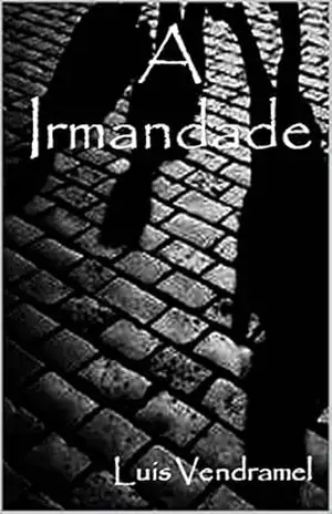 A irmandade – Luis Vendramel