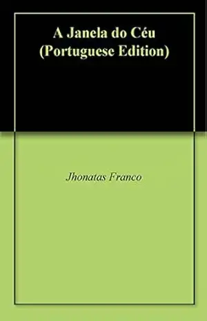 A Janela do Céu – Jhonatas Franco