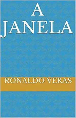 A Janela – Ronaldo Veras