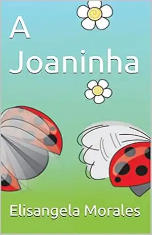 A Joaninha - Elisangela Morales