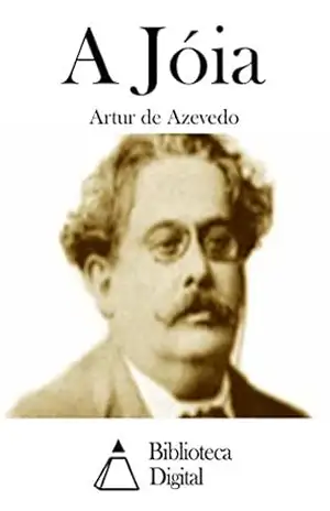 A Jóia – Artur de Azevedo