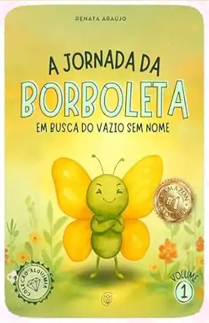 A jornada da borboleta: em busca do vazio sem nome (Coleção Alquimia) – Renata Araújo