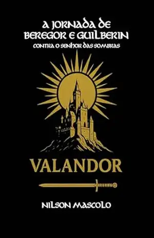 A Jornada de Beregor e Guilberin – Nilson  Mascolo Filho