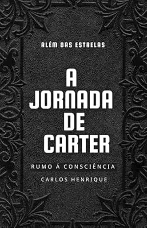 A Jornada De Carter – Carlos Henrique