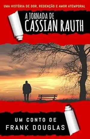 A Jornada de Cassian Rauth – Frank Douglas