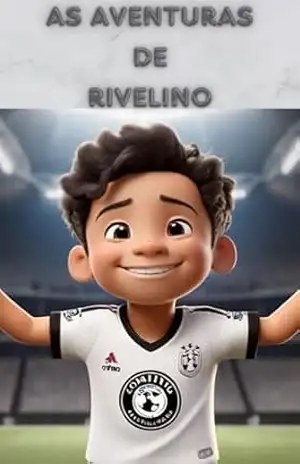 A Jornada de Rivelino: Histórias de torcedor - DANILO SILVA