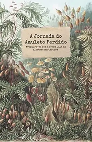 A Jornada do Amuleto Perdido – Tiago Da Silva