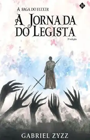 A Jornada do Legista (A Saga do Elixir Livro 1) – Gabriel Zyzz