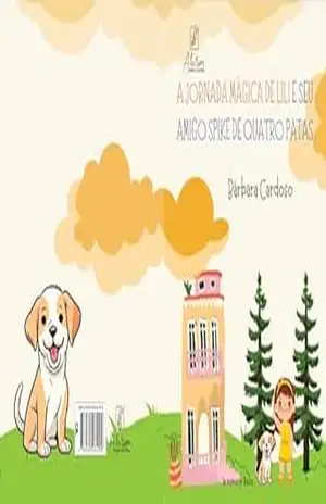 A Jornada Mágica de Lili e seu amigo Spike de quatro patas – Bárbara  Cardoso