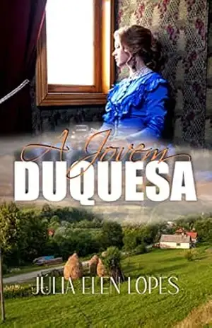 A Jovem Duquesa: Os Belmont I (Família Belmont Livro 1) – Julia Elen  Lopes