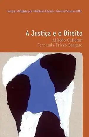 A justiça e o direito (Filosofias: o prazer do pensar Livro 33) – Alfredo Culleton