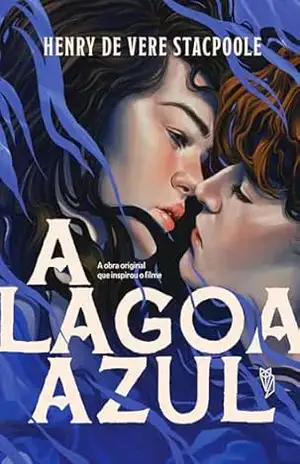A Lagoa Azul – Henry De Vere Stacpoole