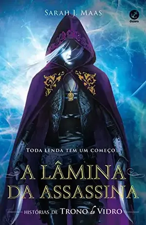 A lâmina da assassina – Trono de vidro – vol. 1,5 – Sarah J. Maas