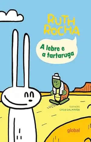A lebre e a tartaruga – Ruth Rocha