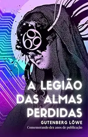 A legião das almas perdidas - Gutenberg Löwe