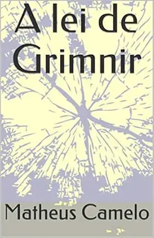 A lei de Grimnir (Contos Vikings Livro 4) – Matheus Camelo