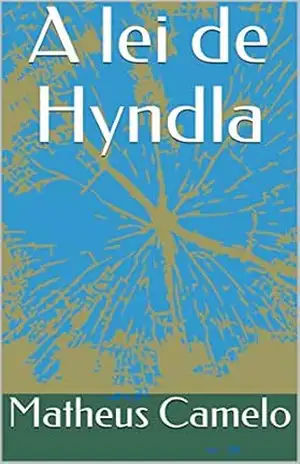 A lei de Hyndla (Contos Vikings Livro 3) – Matheus Camelo