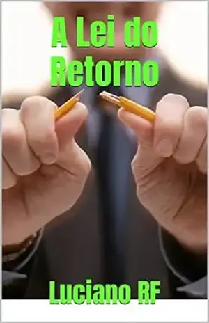 A Lei do Retorno - Luciano RF