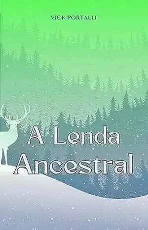 A Lenda Ancestral - Víck Portalli