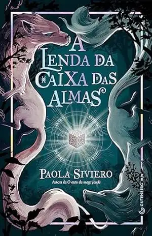 A lenda da caixa das almas – Paola Siviero