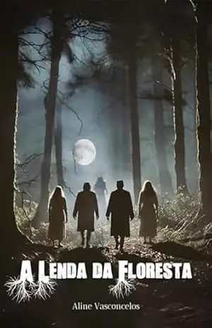 A lenda da floresta – Aline Vasconcelos