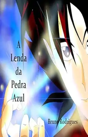 A Lenda da Pedra azul – Bruno  Rodrigues