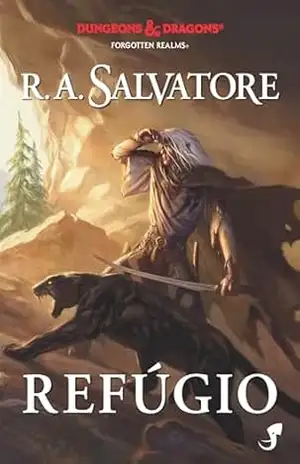 A Lenda de Drizzt Vol. 3 — Refúgio (Dungeons & Dragons – A Lenda de Drizzt) – R.A. Salvatore