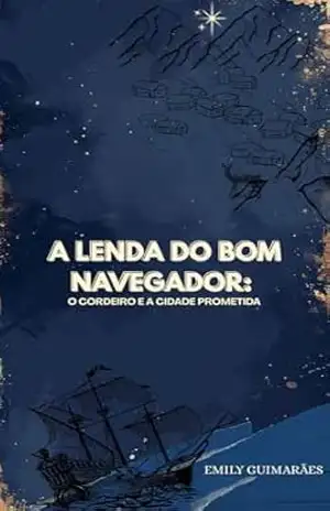 A Lenda do Bom Navegador: O cordeiro e a cidade prometida – Emily  Guimarães