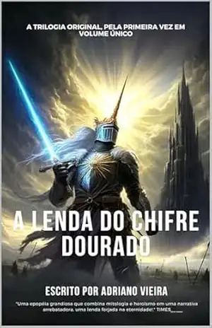 A Lenda do Chifre Dourado: Volume Único – Adriano Vieira