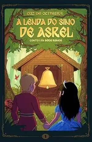 A lenda do sino de Asrel (Série Reinos) – Luz de Oliveira