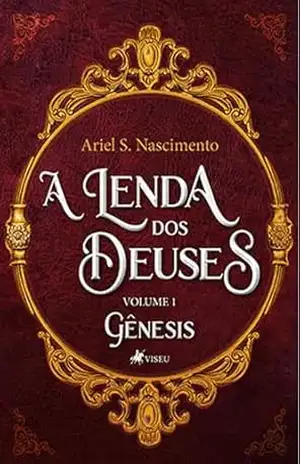A Lenda dos Deuses: Gênesis – Volume 1 – Ariel S. Nascimento